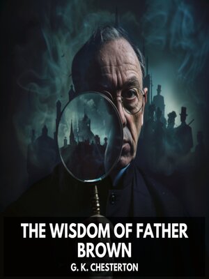 cover image of The Wisdom of Father Brown (Unabridged)
